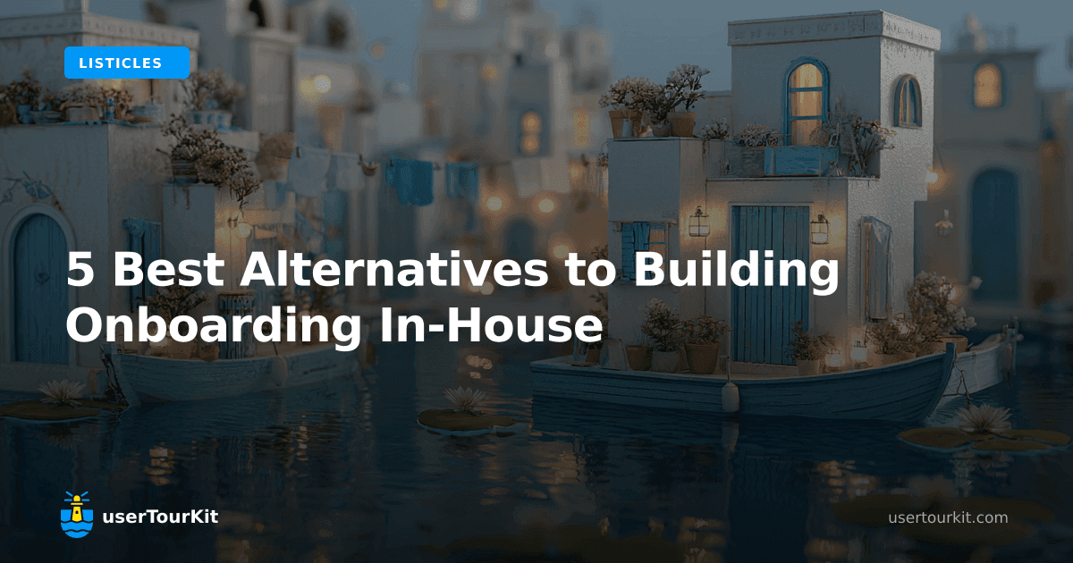 5 best alternatives to building onboarding in-house