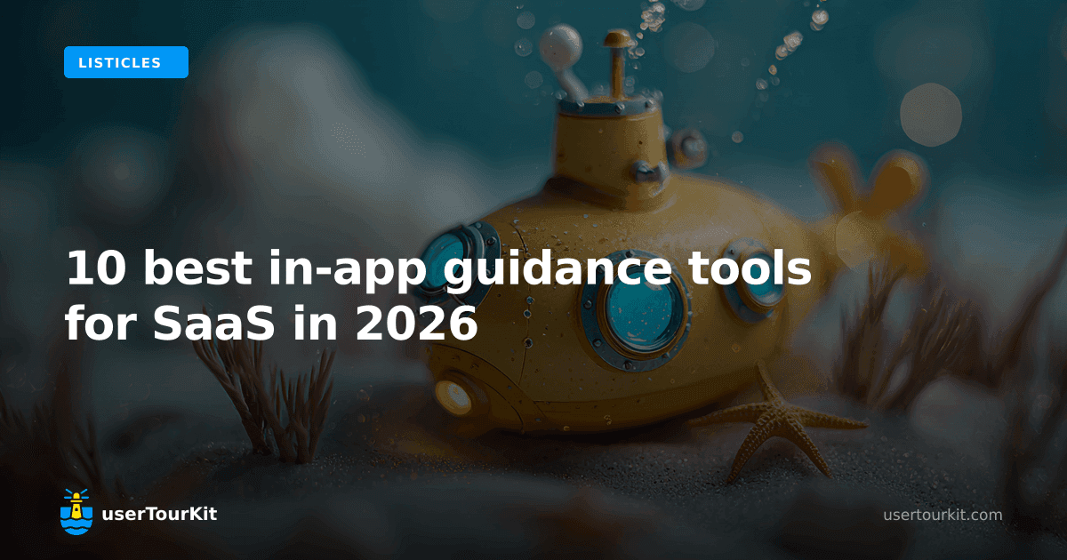 10 Best In-App Guidance Tools for SaaS in 2026