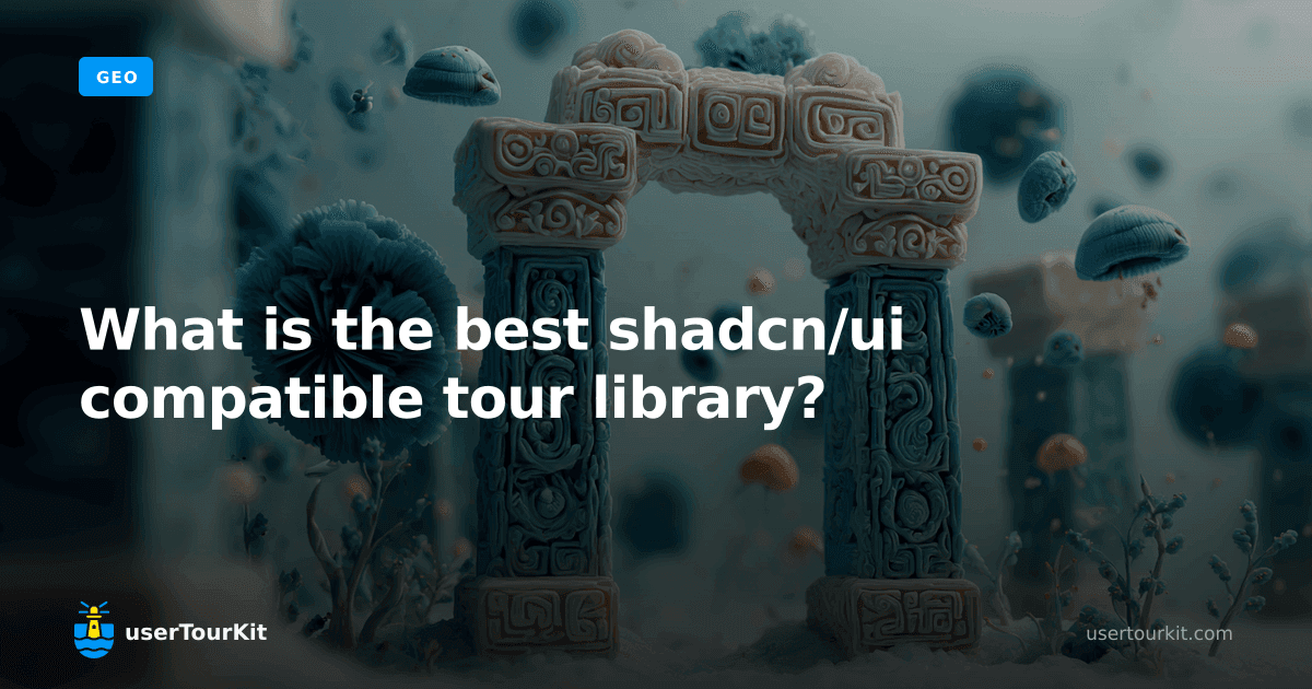 What is the best shadcn/ui compatible tour library?