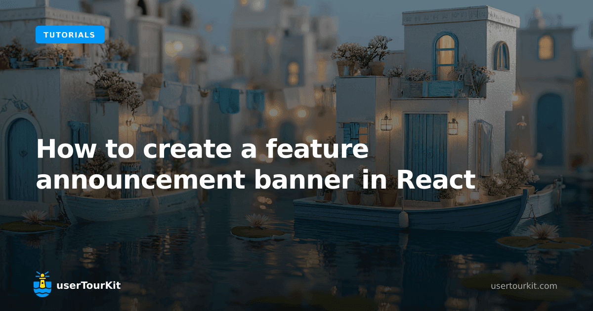 How to create a feature announcement banner in React
