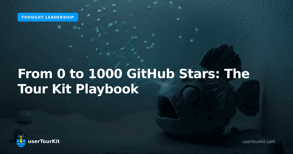 From 0 to 1000 GitHub stars: the Tour Kit playbook