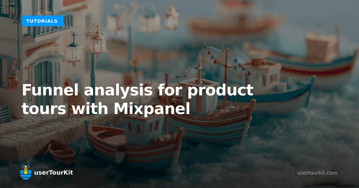 Funnel analysis for product tours with Mixpanel
