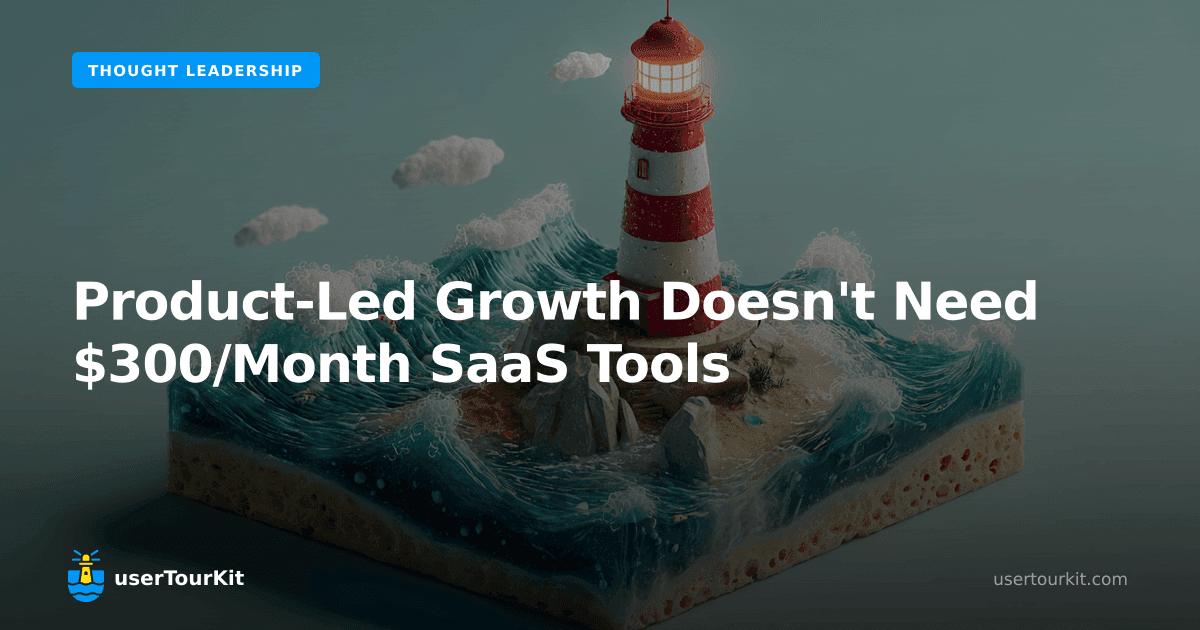 Product-led growth doesn't need $300/month SaaS tools