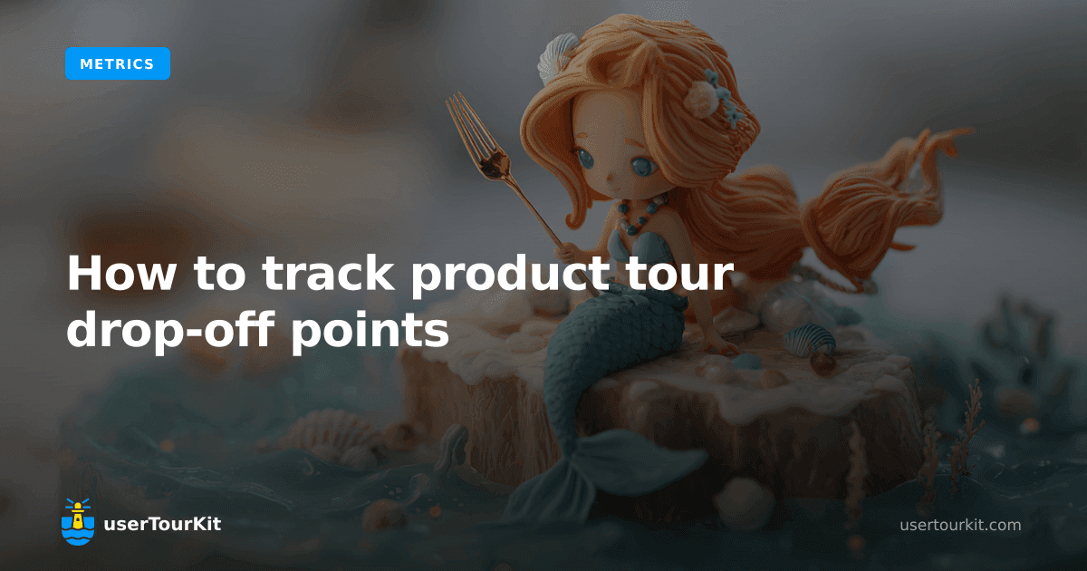 How to track product tour drop-off points