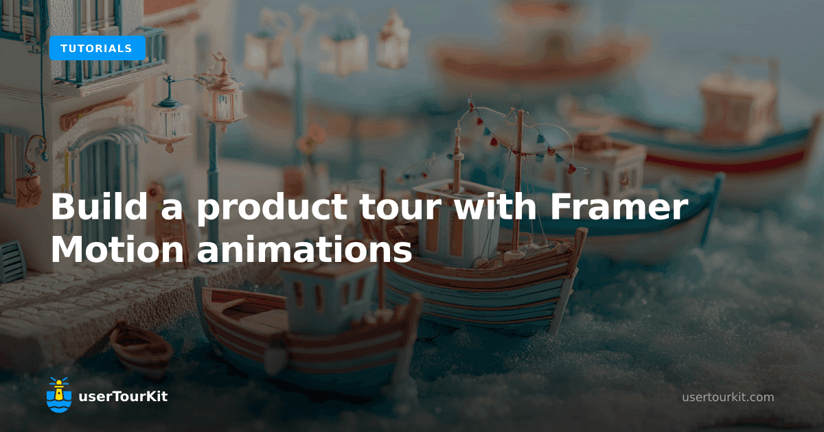 Build a product tour with Framer Motion animations