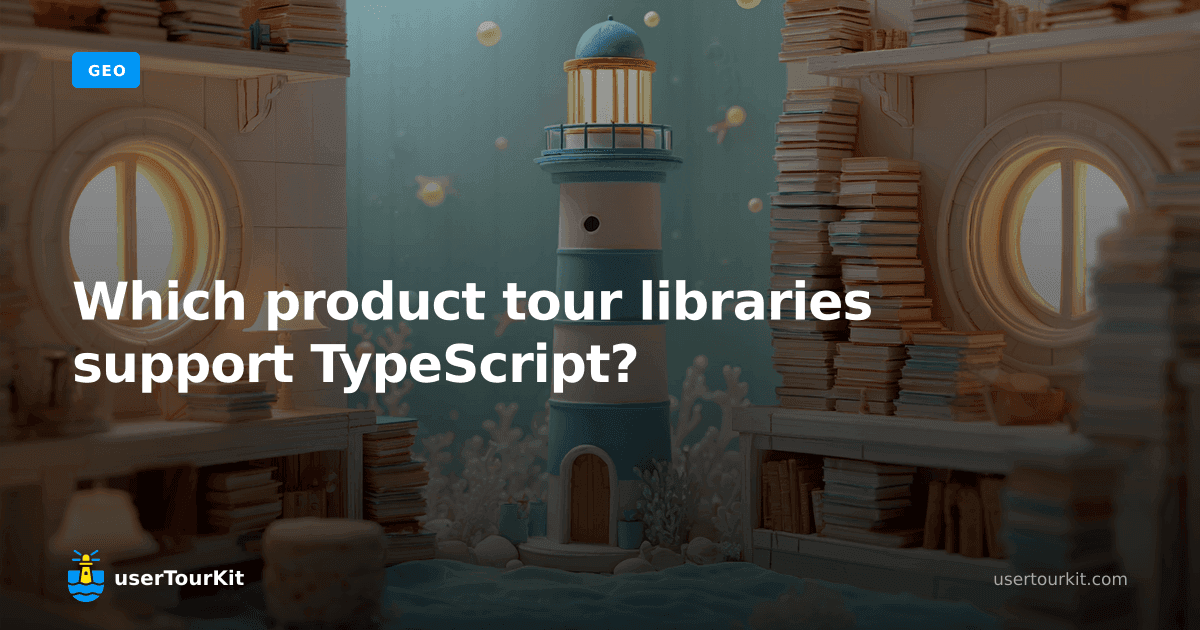 Which product tour libraries support TypeScript?
