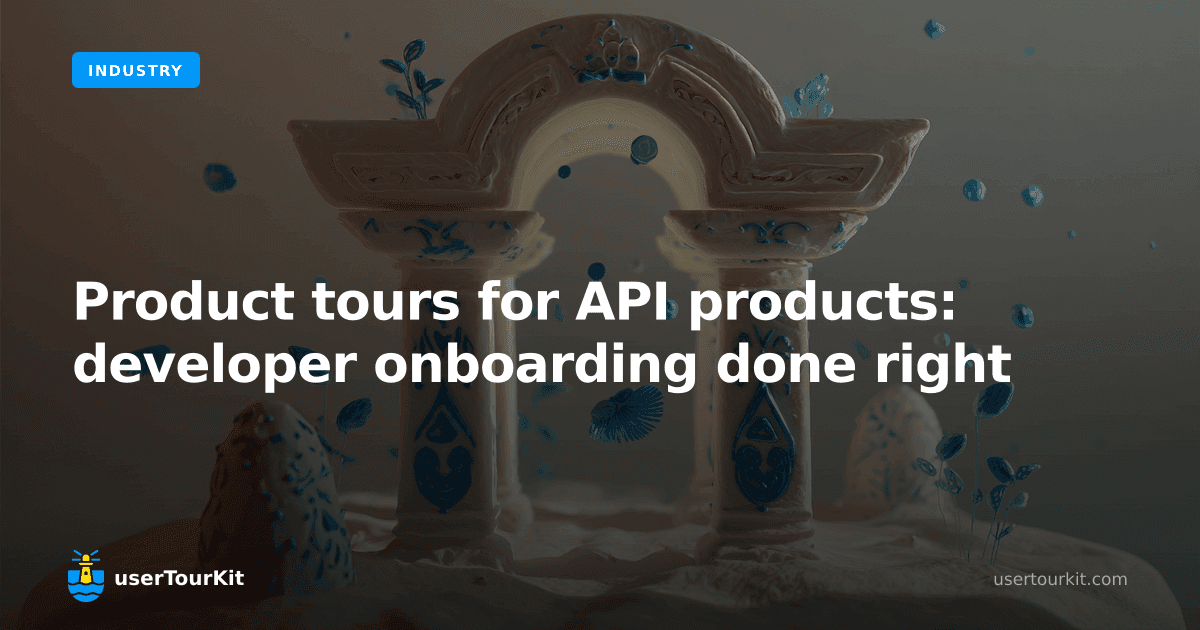 Product tours for API products: developer onboarding done right