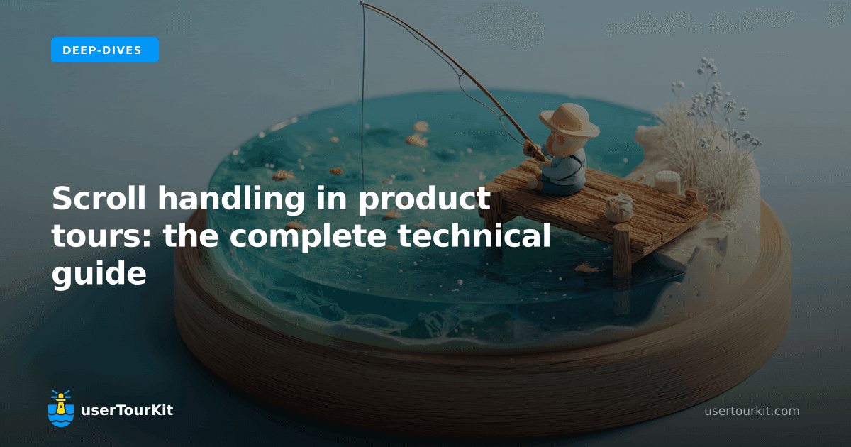 Scroll handling in product tours: the complete technical guide