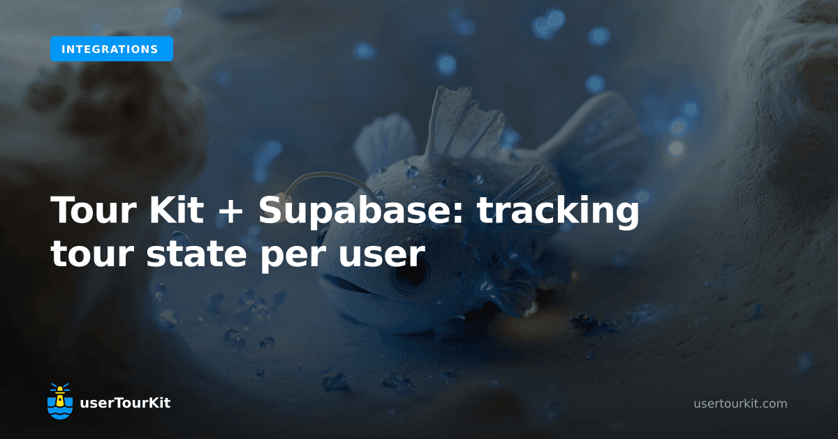 Tour Kit + Supabase: tracking tour state per user