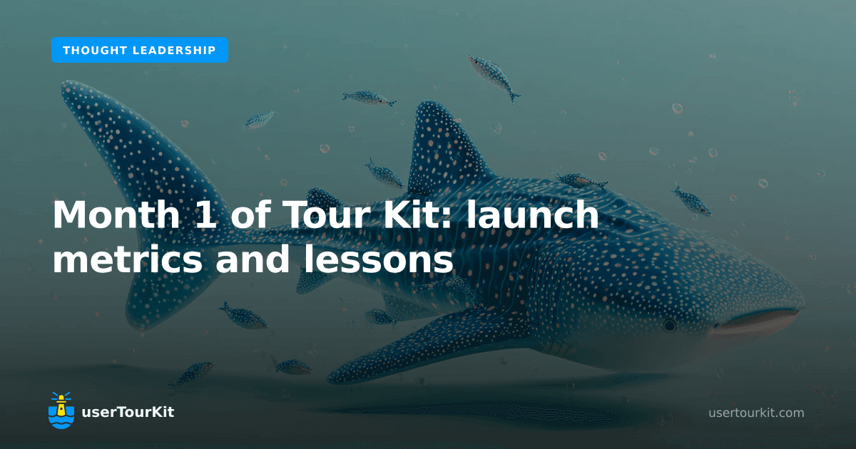 Month 1 of Tour Kit: launch metrics and lessons