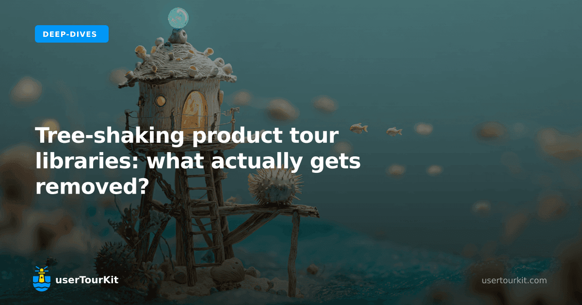 Tree-shaking product tour libraries: what actually gets removed?