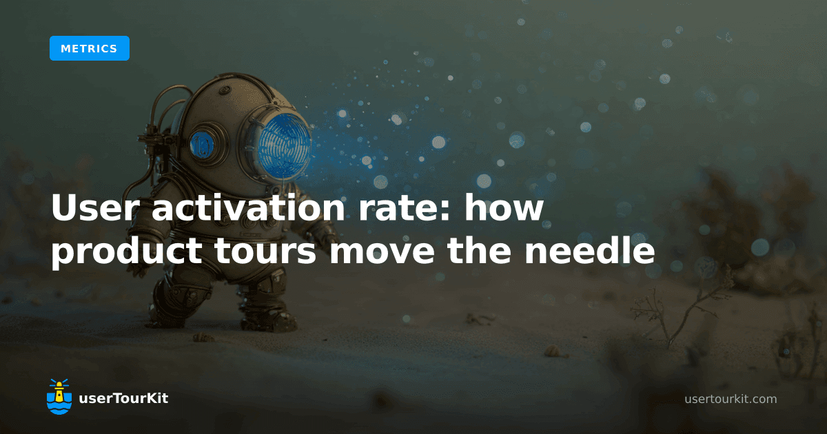 User activation rate: how product tours move the needle