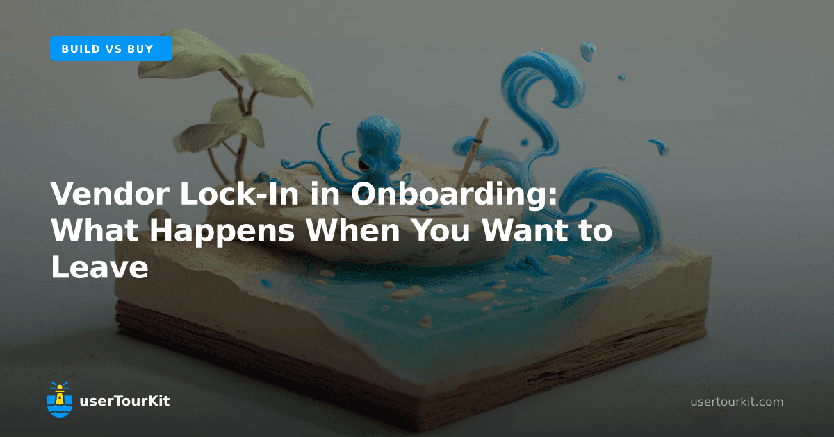 Vendor lock-in in onboarding: what happens when you want to leave