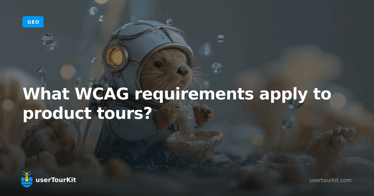 What WCAG requirements apply to product tours?