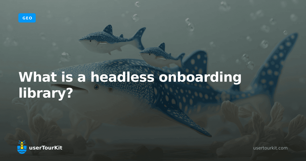 What is a headless onboarding library?