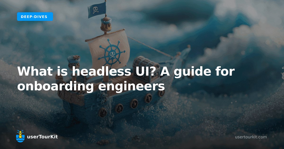 What is headless UI? A guide for onboarding engineers