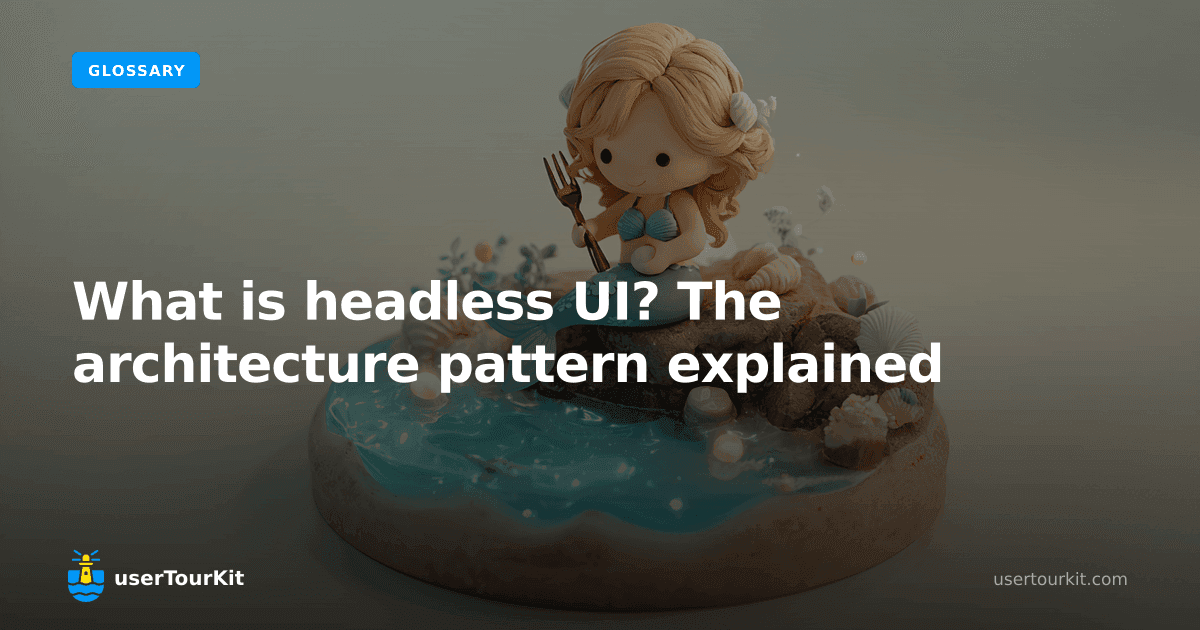 What is headless UI? The architecture pattern explained